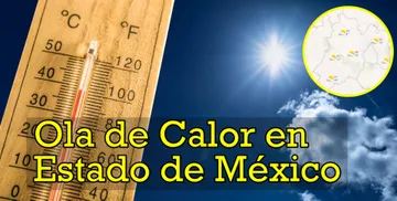 Calor en el Estado de México