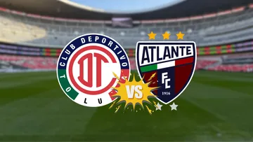 Toluca FC vs Atlante FC ¿Cuándo y dónde ver el partido?