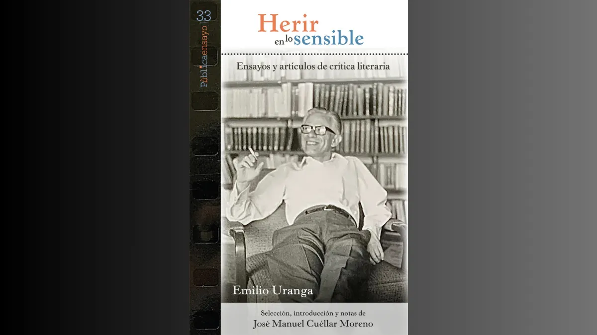 Herir en lo sensible: el rescate del genio incendiario de Emilio Uranga