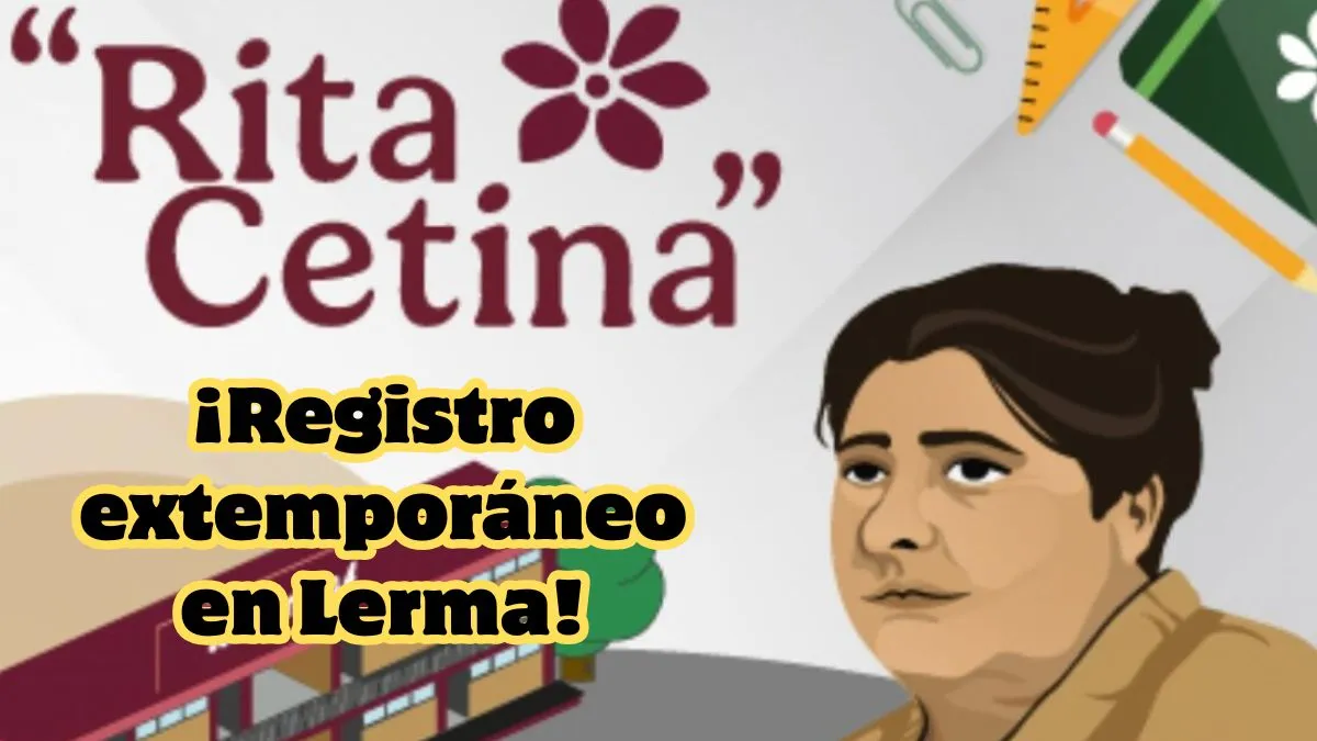 Lerma abre registro extemporáneo para la Beca Rita Cetina de primaria. Aquí todos los detalles