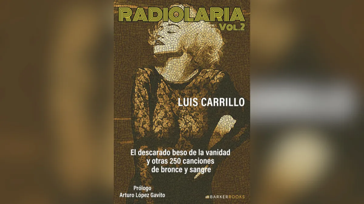 Radiolaria Volumen 2, historias que laten tras las canciones