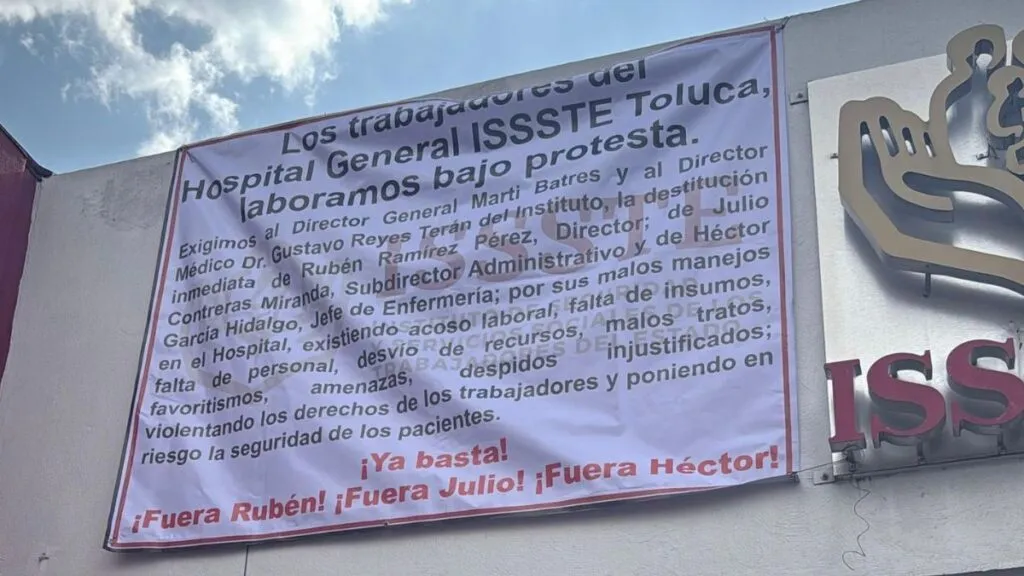 Trabajadores del ISSSTE en Toluca exigen destitución del director del Hospital General