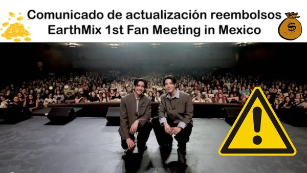 Rembolso tras cancelación de Fan Meeting de EarthMix en México