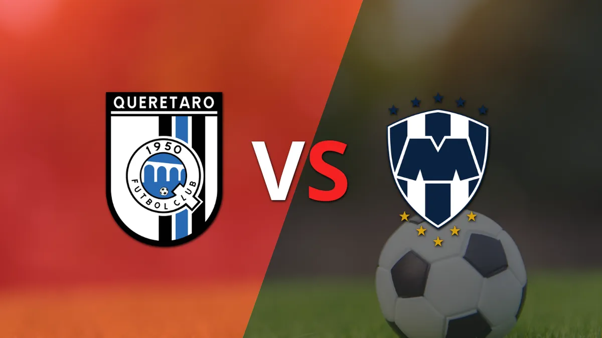 Querétaro y CF Monterrey se enfrentan en la fecha 7
