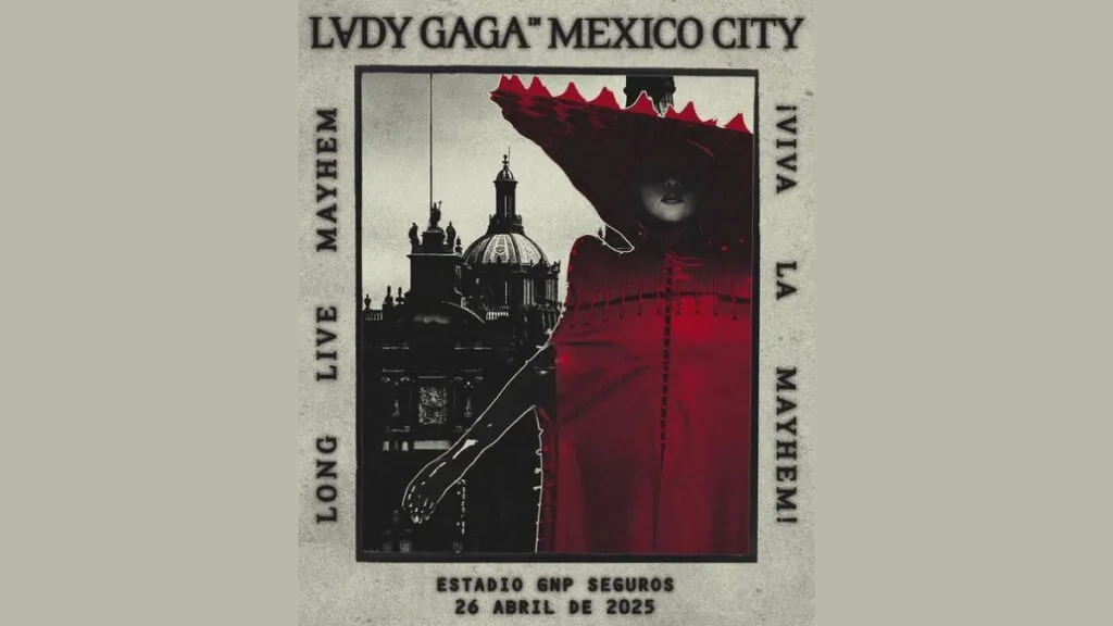 Lady Gaga regresará a México y filtran posible lista de precios. Conoce todo lo que necesitas saber