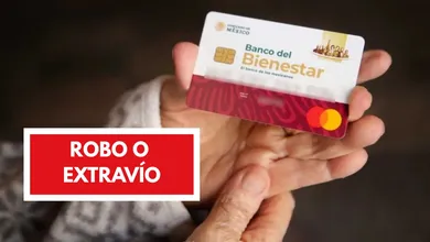 ¿Perdiste o te robaron tu tarjeta del Bienestar? Esto debes hacer.