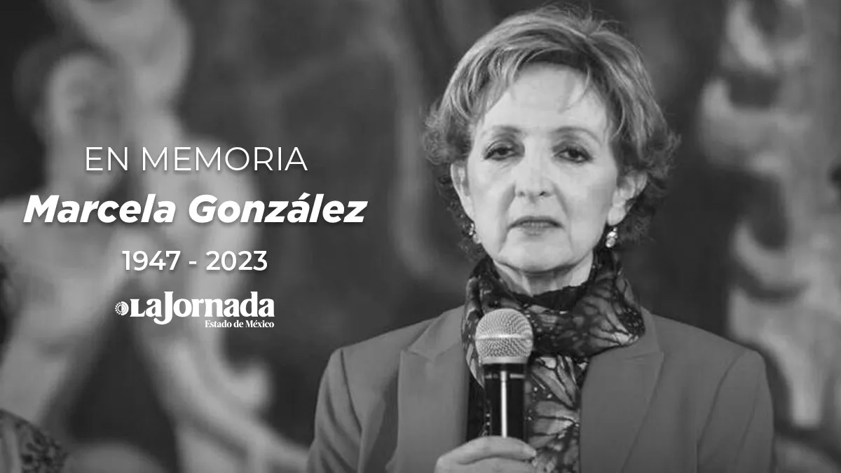 Muere Marcela González Salas, Titular de la Secretaría de Cultura y Turismo