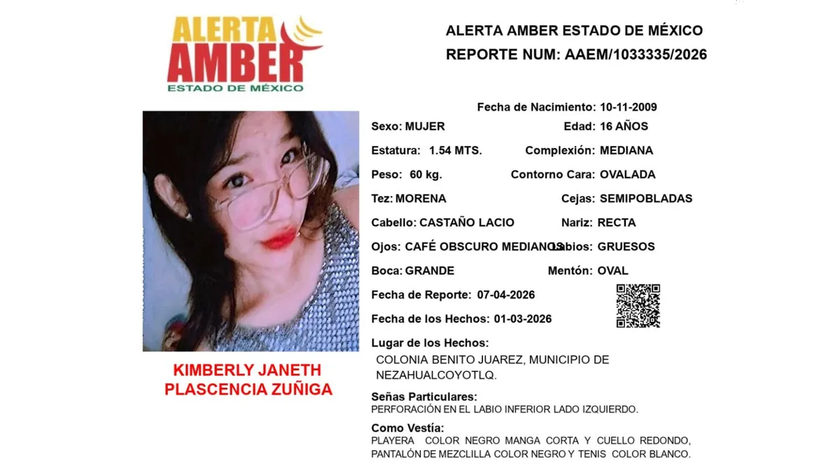 Alerta Amber: Se busca a Kimberly Janeth Plascencia Zúñiga, desaparecida en Nezahualcóyotl