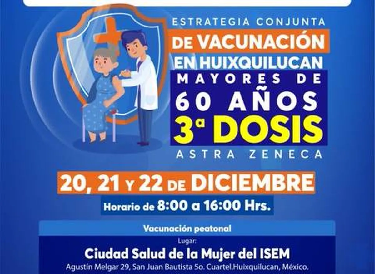 Anuncian refuerzo de vacuna para los mayores de 60 en Huixquilucan
