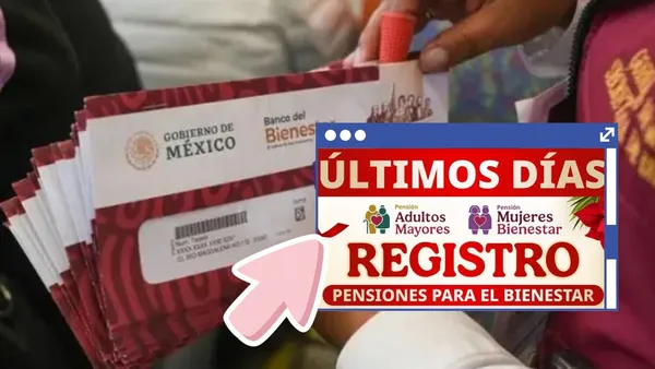 Pensiones Bienestar se encuentra en sus últimos días de registro este 2025