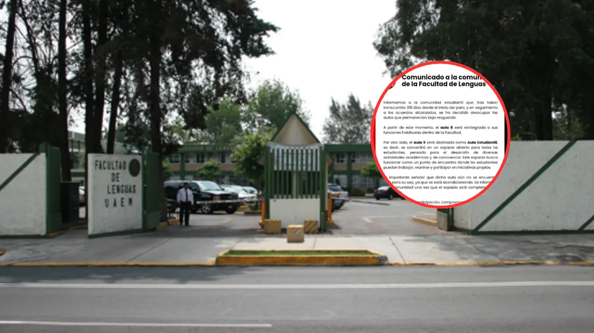 Fin al paro en la Facultad de Lenguas: La UAEMéx recupera la normalidad tras 351 días de protesta