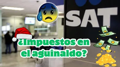 ¿SAT pondrá impuestos al aguinaldo? Esto sabemos