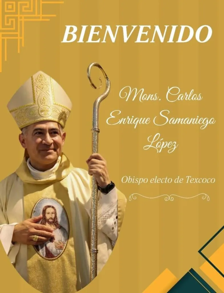 Nombran a Monseñor Carlos Samaniego nuevo Obispo de Texcoco