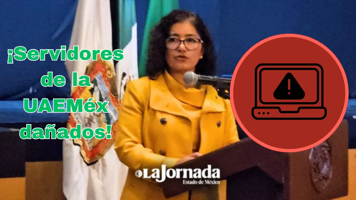Servidores de la UAEMéx dañados, información financiera podría perderse: rectora