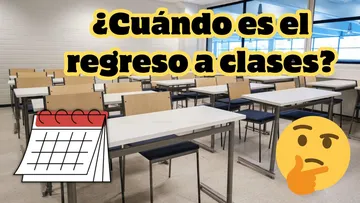 Regreso a clases 2026-2027 ¿Cuándo iniciará el nuevo ciclo escolar? Esto sabemos