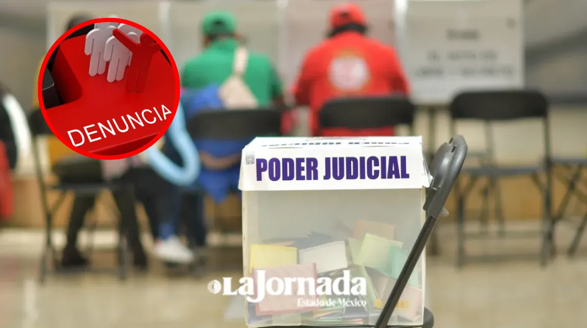 Edomex: Sumaron 17 denuncias por supuestos delitos electorales con celebración de elección judicial