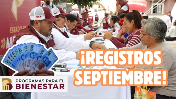 Programas del Bienestar abren registro en septiembre 2025 en Edomex.