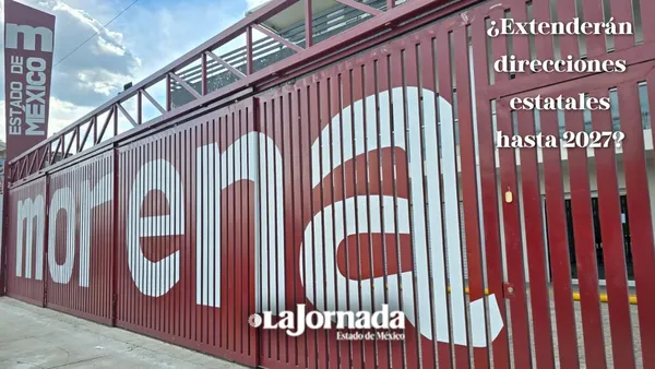 Morena Edomex respalda propuesta de extender direcciones estatales hasta 2027
