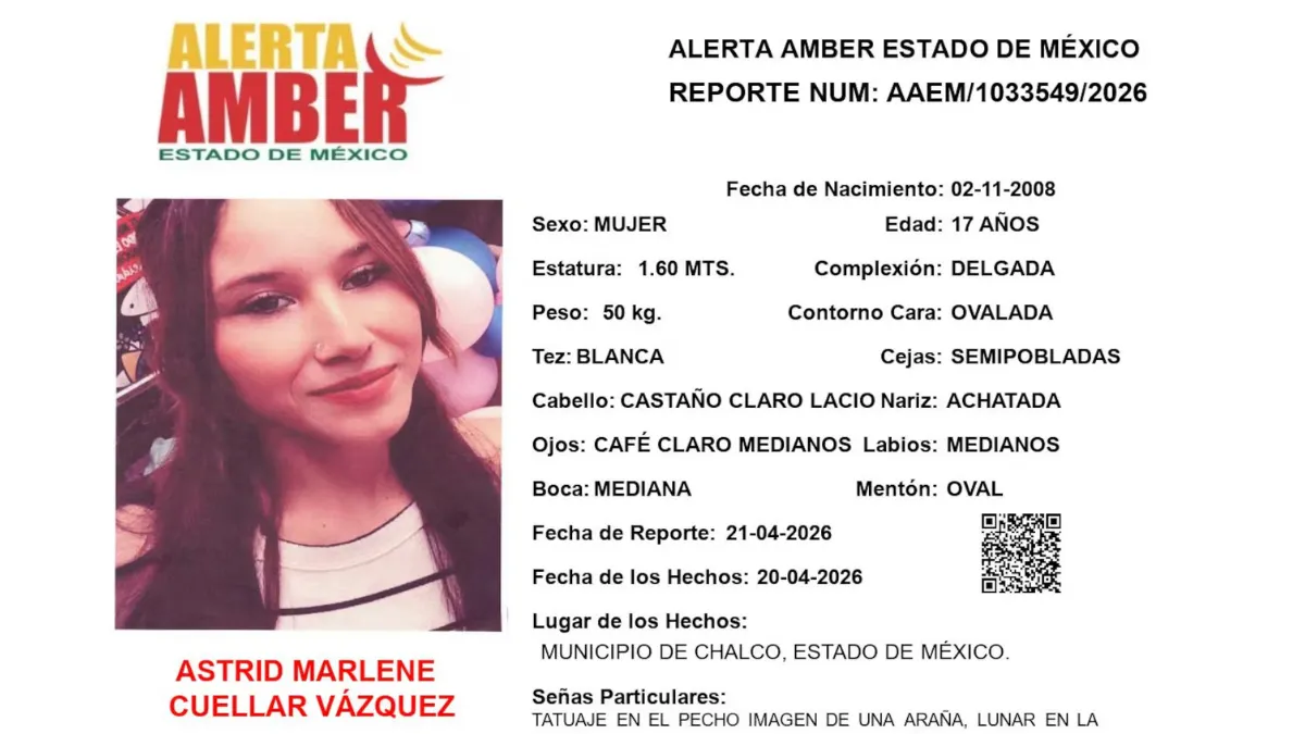 Alerta Amber emitida para localizar a Astrid Marlene Cuellar Vázquez, adolescente de 17 años desaparecida en el municipio de Chalco.