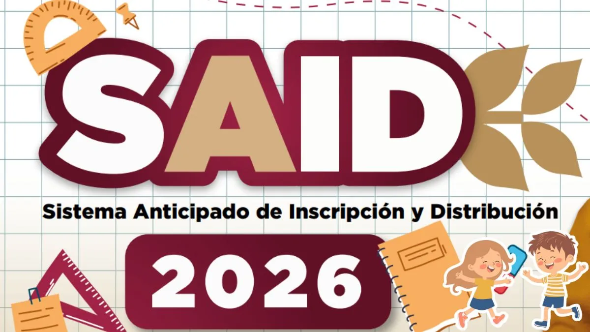 ¿Cuándo son las preinscripciones SAID de preescolar en Edomex 2026? Aquí los detalles