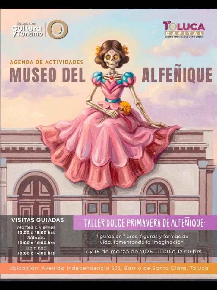 Vive una “Dulce Primavera” en el Museo del Alfeñique en Toluca