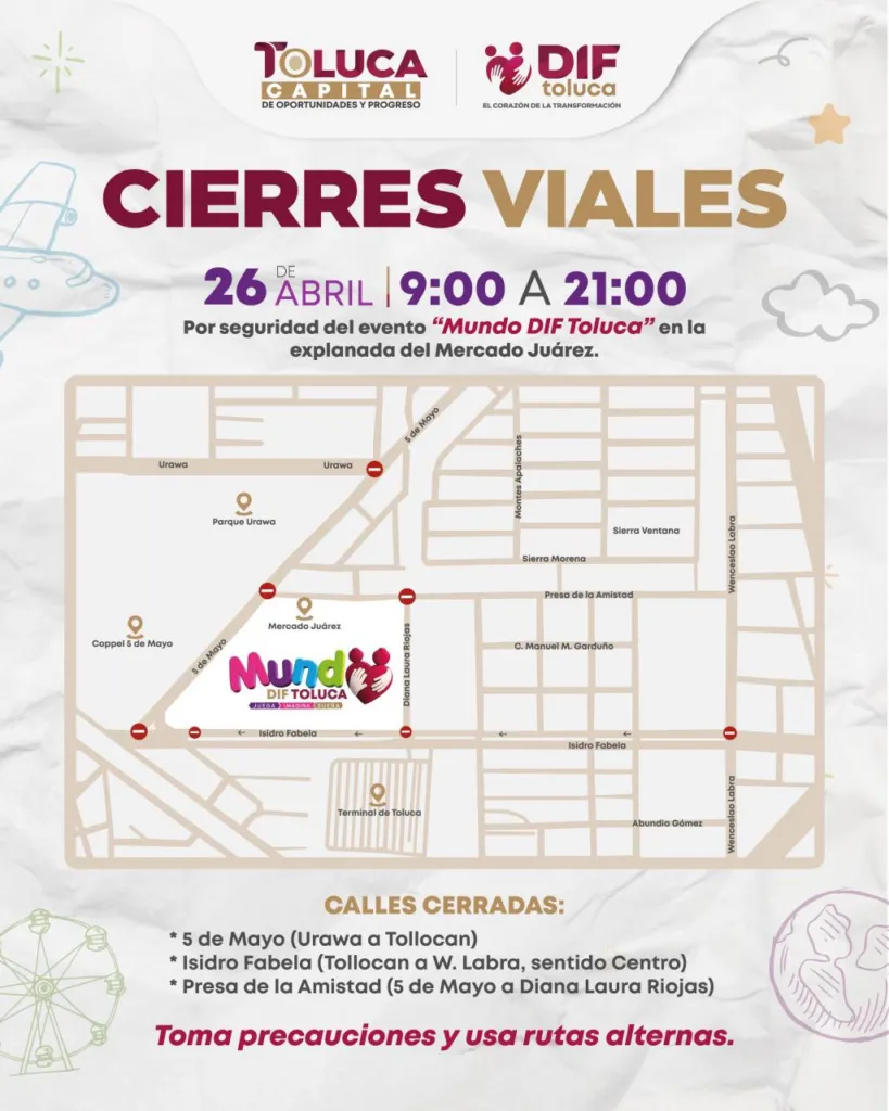 Toluca implementará cierres viales por evento del Día del Niño este 26 de abril