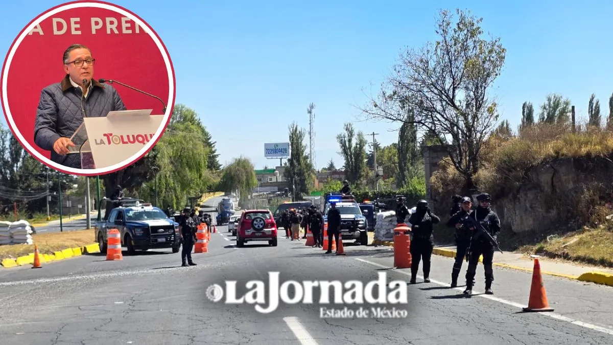 Filtros de seguridad en Toluca sin incidentes tras hechos ocurridos en Jalisco: Alcalde