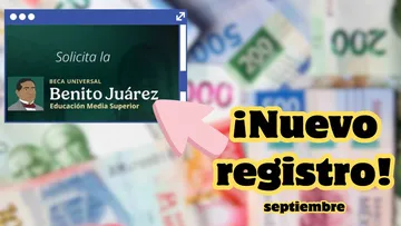 Beca Benito Juárez ya tiene fecha para nuevo registro en septiembre. Aquí los detalles