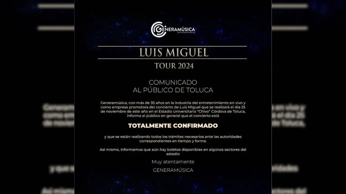 Empresa promotora confirma que Luis Miguel sí se presentará en Toluca