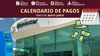 Pensiones Bienestar ya tienen calendario oficial de pagos del bimestre mayo-junio. Aquí los detalles