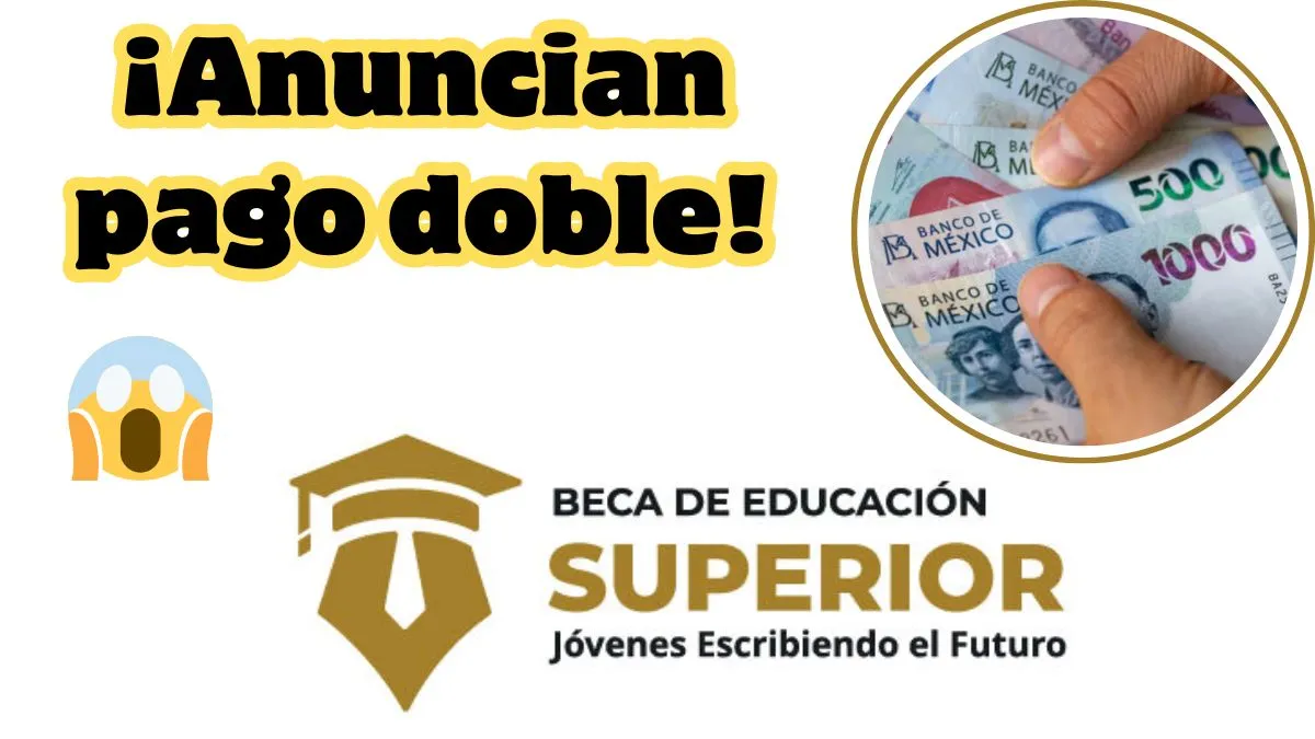 Beca Jóvenes Construyendo el Futuro para universidad recibirá pago doble ¿De cuánto es el monto?