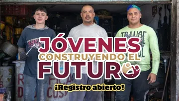 Jóvenes Construyendo el Futuro abre postulaciones para recibir 9,582 pesos