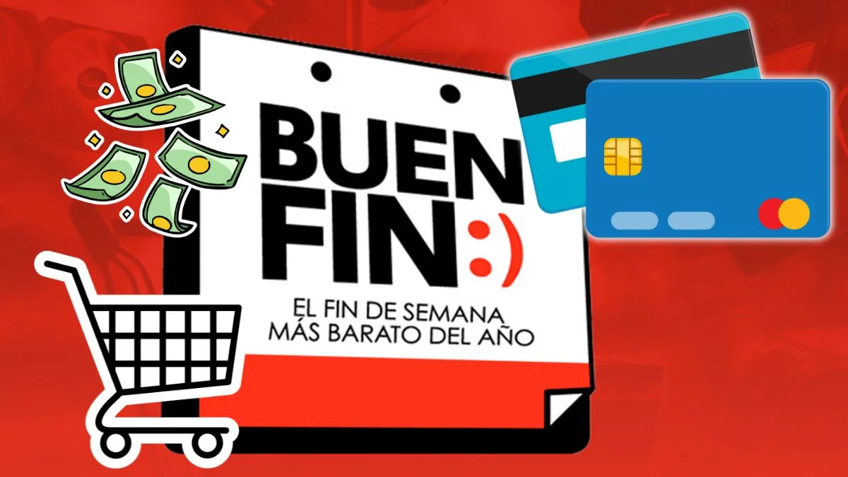 Buen fin 2025 ¿Cuándo es y qué tarjetas tendrán descuentos?