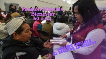La Pensión Mujeres Bienestar 60 a 64 concluirá su registro a finales de agosto; el programa beneficiará a 3.2 millones de mexicanas.