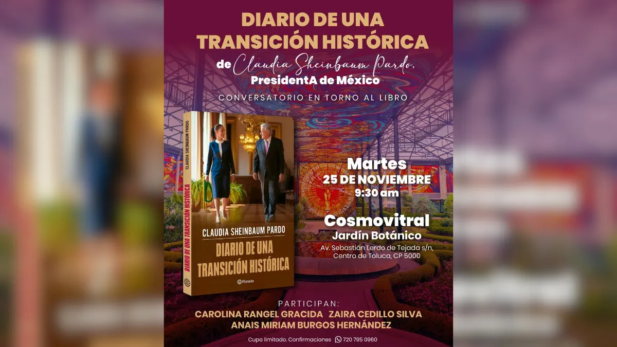 “Diario de una transición histórica”, el avance de la 4T desde Toluca