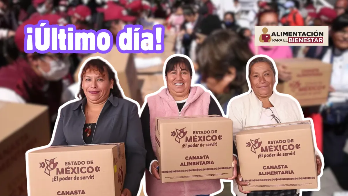 El registro de permanencia para las canastas alimentarias 2026 en el Estado de México cierra este miércoles 18 de marzo.