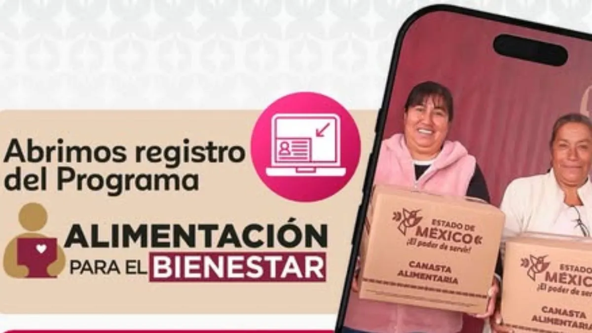 Alimentación para el Bienestar Edomex ¿hasta cuándo puedo hacer el registro para obtener despensa?