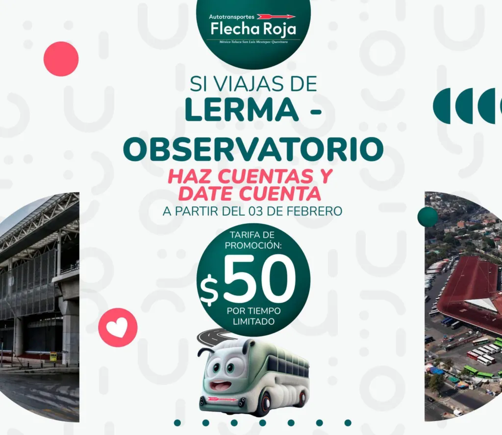 Flecha Roja ajusta su costo en la ruta Lerma-Observatorio