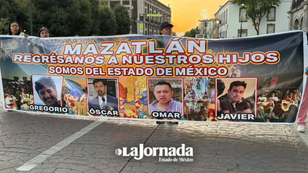 Familiares de mexiquenses desaparecidos en Mazatlán no descartan bloqueos