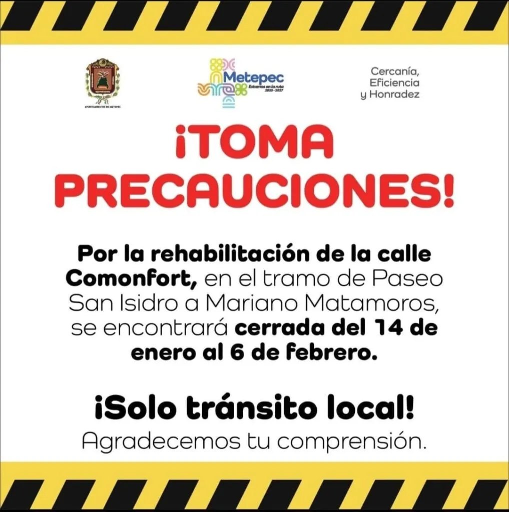 Cerrarán calle Comonfort por obras de rehabilitación en Metepec