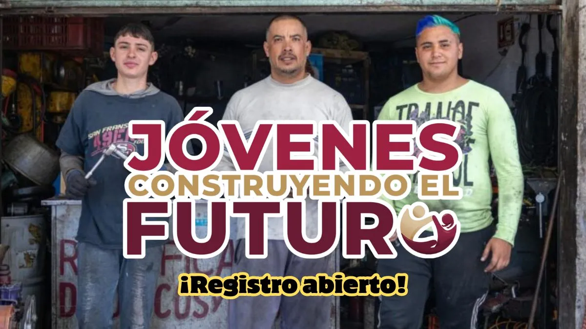 Jóvenes Construyendo el Futuro abre postulaciones para recibir 9,582 pesos