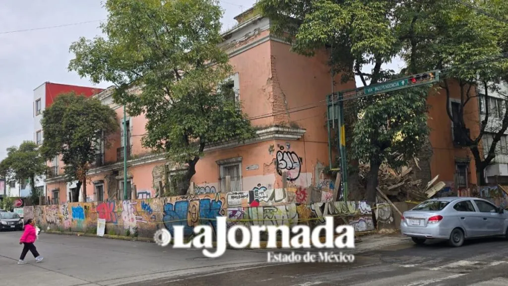 Inmuebles antiguos de Toluca se derrumban; esta es la explicación de los dueños
