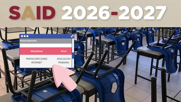 SAID 2026 Edomex primaria inicia preregistros: Requisitos, documentos y calendario