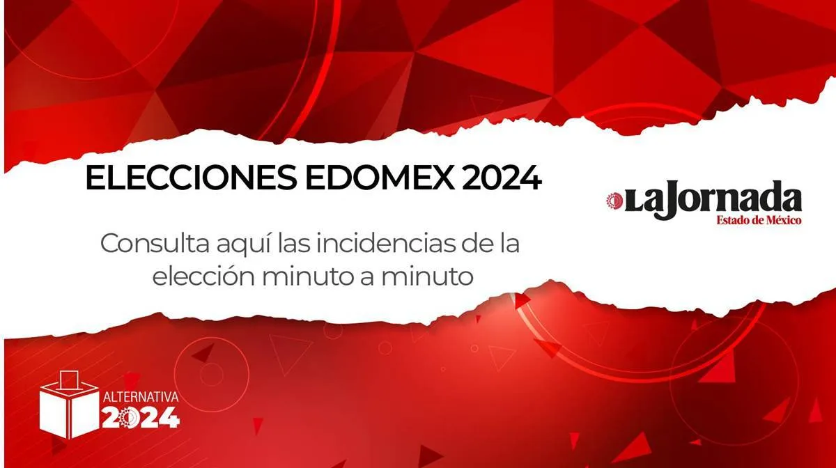 Elecciones Edomex 2024: Incidencias en jornada electoral