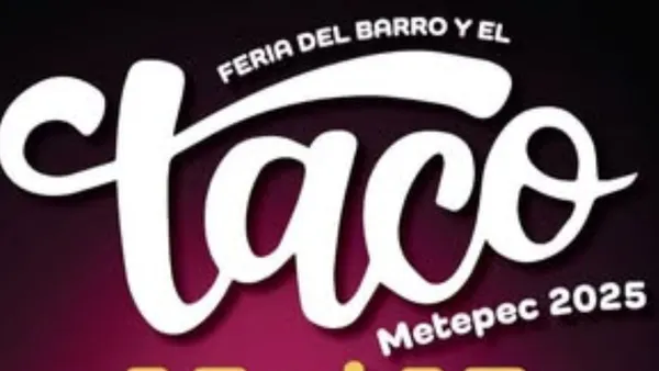 Metepec anuncia Feria del Barro y el Taco. Conoce cuándo y dónde