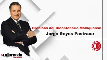 Vicisitudes del Estado de México (Parte 2 de 2)