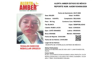 Alerta Amber: Se busca a Yexalen Sheccid Rebollar Orozco, desaparecida en Ixtapaluca
