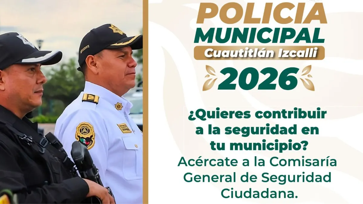 Lanza Cuautitlán Izcalli convocatoria para incorporar nuevos elementos a la Policía Municipal