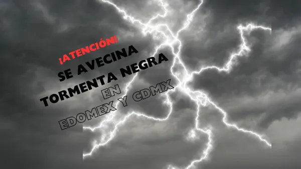 El SMN advierte lluvias históricas en CDMX y Edomex, comparables a la “Tormenta Negra” registrada en Asia.