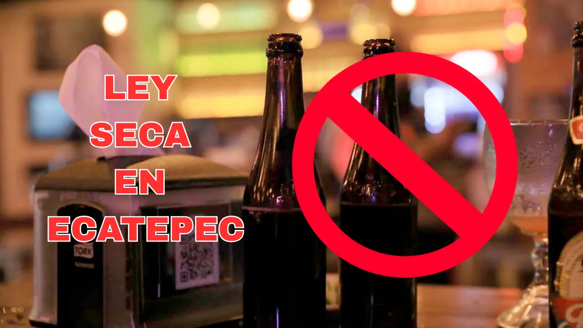 Ecatepec aplicará Ley Seca durante Fiestas Patrias para prevenir violencia
